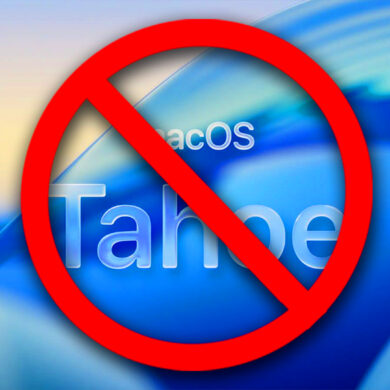 Don't Update to macOS Tahoe